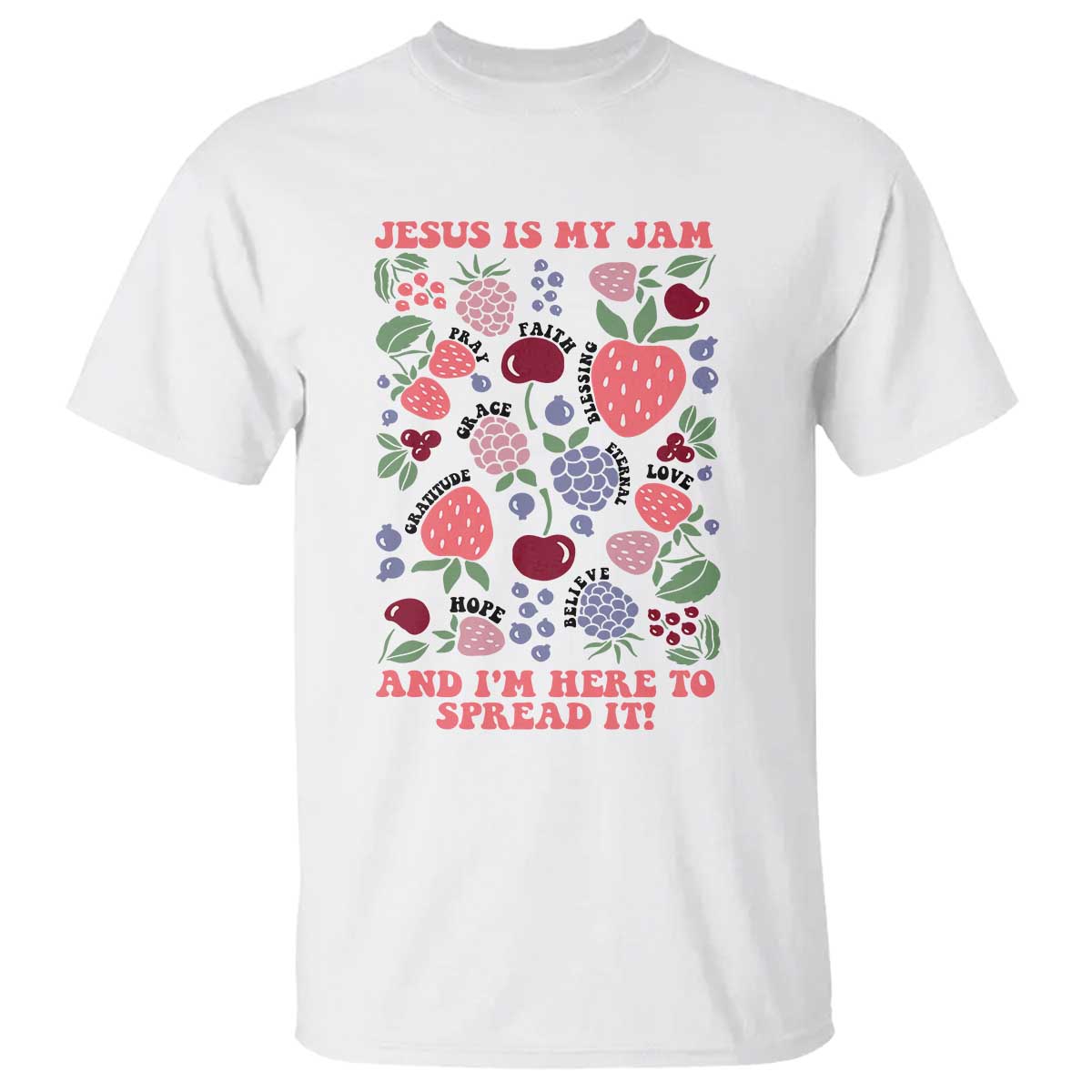 Jesus Is My Jam And I Am Here To Spread It T Shirt Christian Faith - Wonder Print Shop