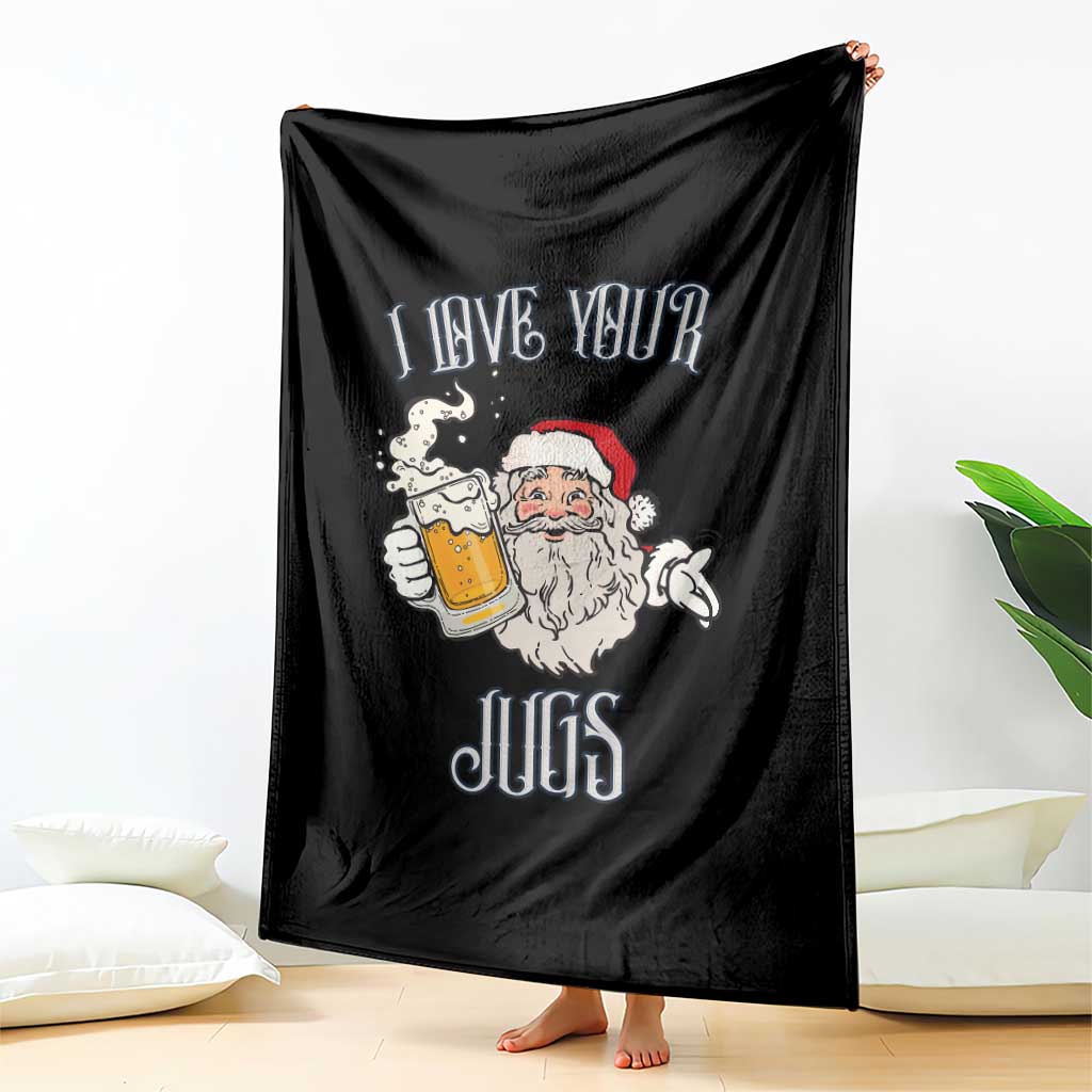 Funny Christmas Beers Couple Throw Blanket I Love Your Jugs Santa Beers Drinker - Wonder Print Shop