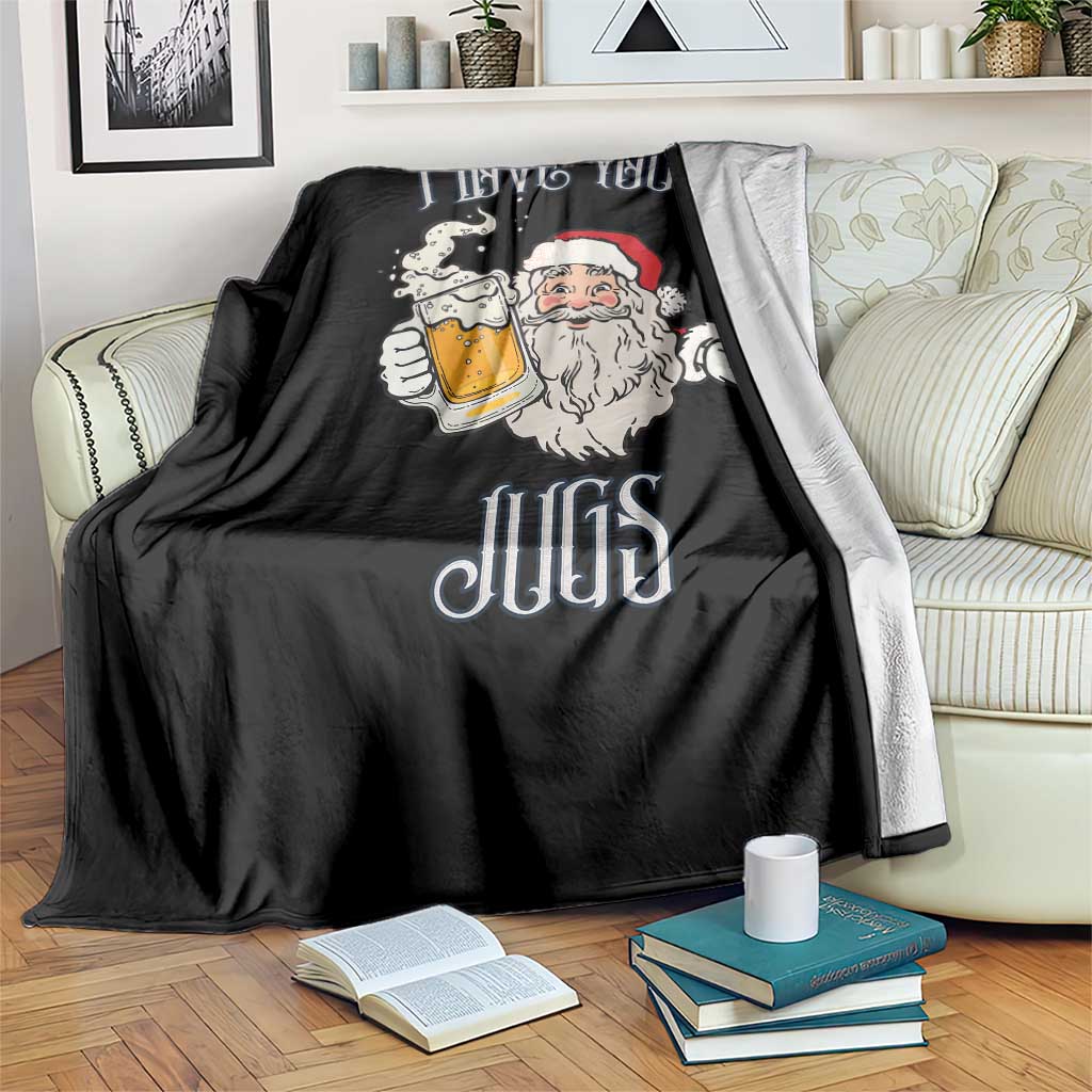 Funny Christmas Beers Couple Throw Blanket I Love Your Jugs Santa Beers Drinker - Wonder Print Shop