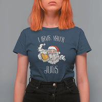 Funny Christmas Beers Couple T Shirt For Women I Love Your Jugs Santa Beers Drinker - Wonder Print Shop