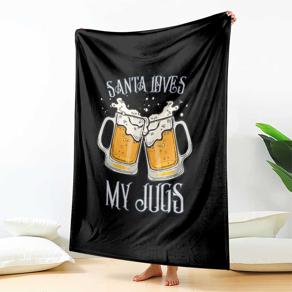 Funny Christmas Beers Couple Throw Blanket Santa Loves My Jugs Beers Drinker - Wonder Print Shop