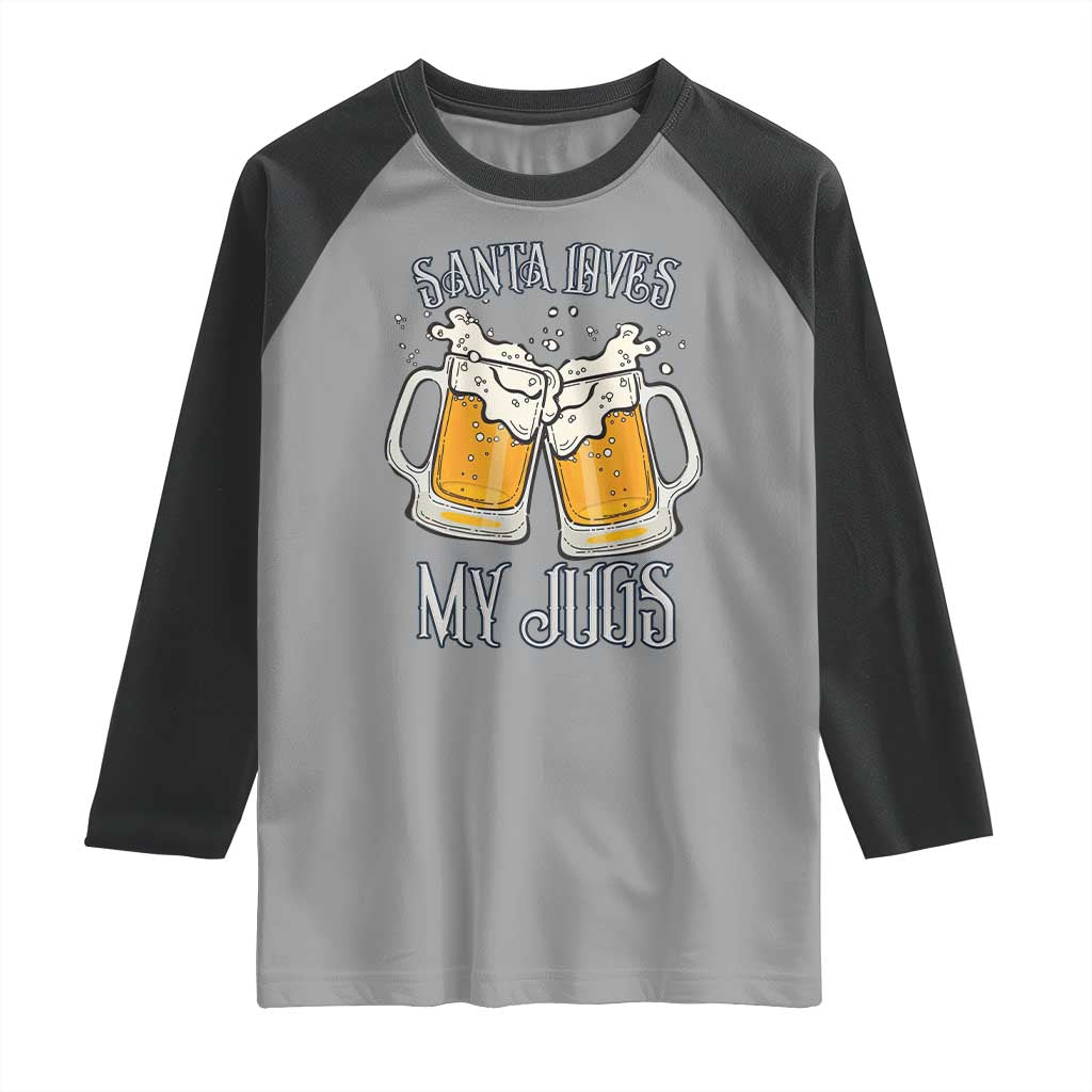 Funny Christmas Beers Couple Raglan Shirt Santa Loves My Jugs Beers Drinker - Wonder Print Shop