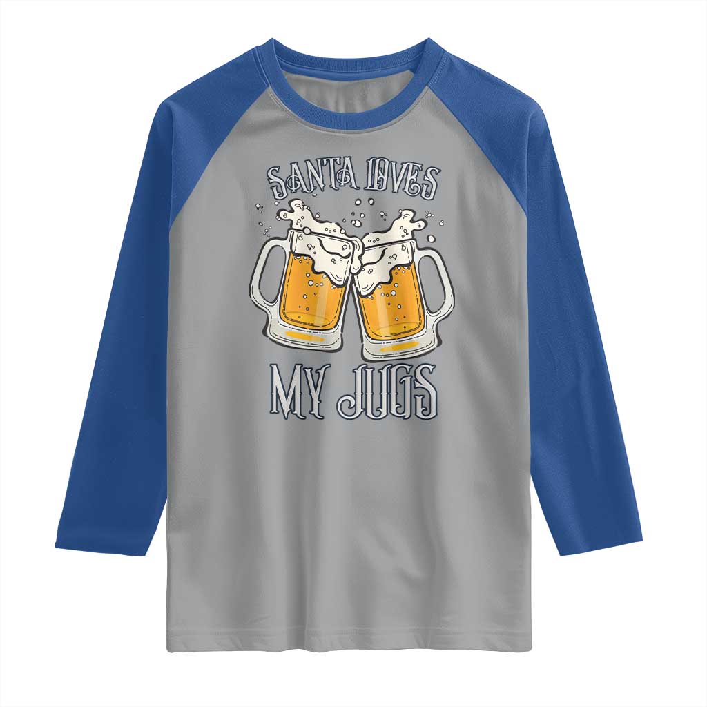 Funny Christmas Beers Couple Raglan Shirt Santa Loves My Jugs Beers Drinker - Wonder Print Shop