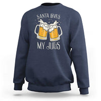 Funny Christmas Beers Couple Sweatshirt Santa Loves My Jugs Beers Drinker - Wonder Print Shop