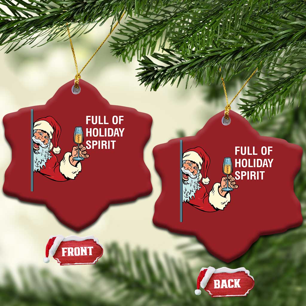 Funny Xmas Wine Christmas Ornament Full Of Holiday Spirit Santa - Wonder Print Shop