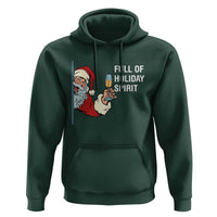 Funny Christmas Wine Hoodie Full Of Holiday Spirit Santa