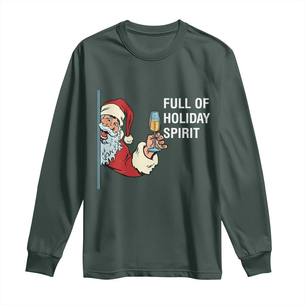Funny Christmas Wine Long Sleeve Shirt Full Of Holiday Spirit Santa
