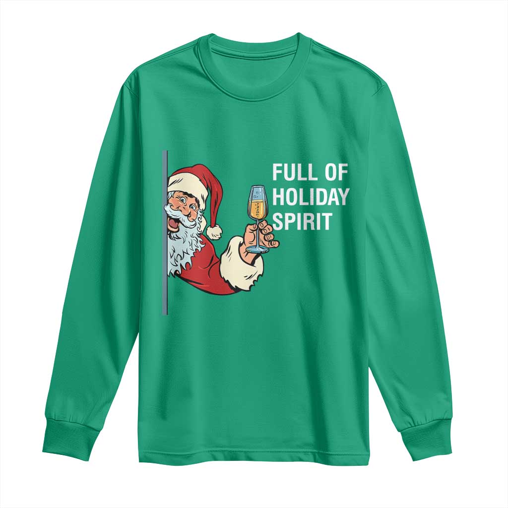 Funny Christmas Wine Long Sleeve Shirt Full Of Holiday Spirit Santa