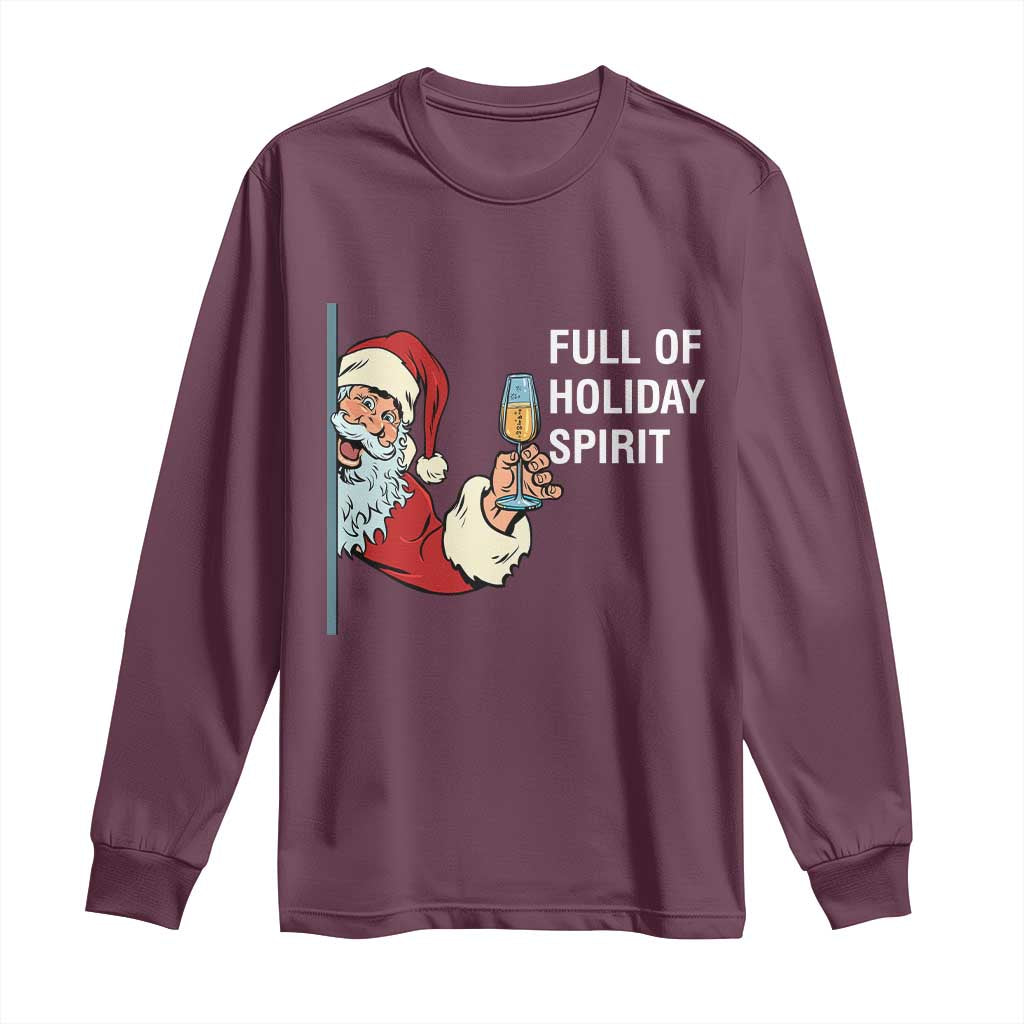 Funny Christmas Wine Long Sleeve Shirt Full Of Holiday Spirit Santa