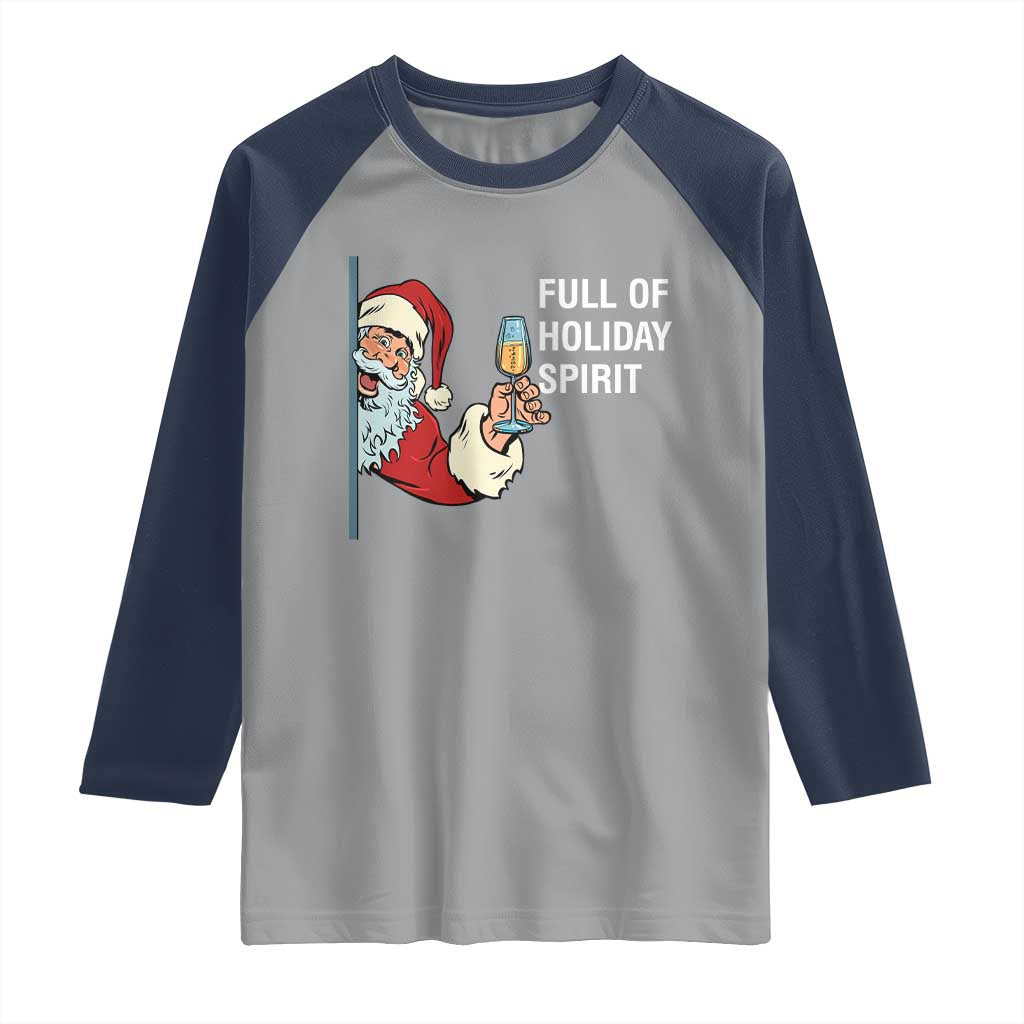 Funny Christmas Wine Raglan Shirt Full Of Holiday Spirit Santa - Wonder Print Shop
