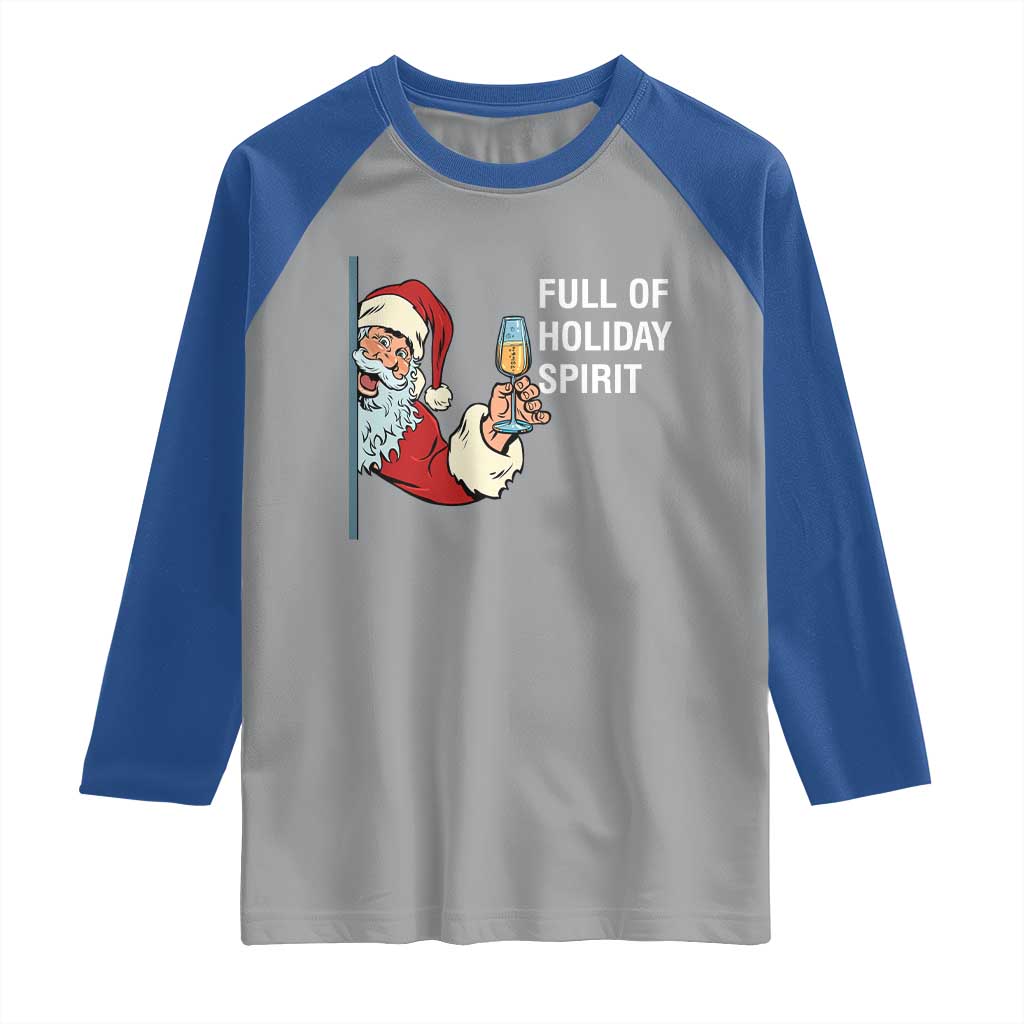 Funny Christmas Wine Raglan Shirt Full Of Holiday Spirit Santa - Wonder Print Shop