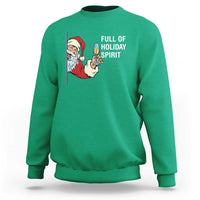 Funny Christmas Wine Sweatshirt Full Of Holiday Spirit Santa - Wonder Print Shop