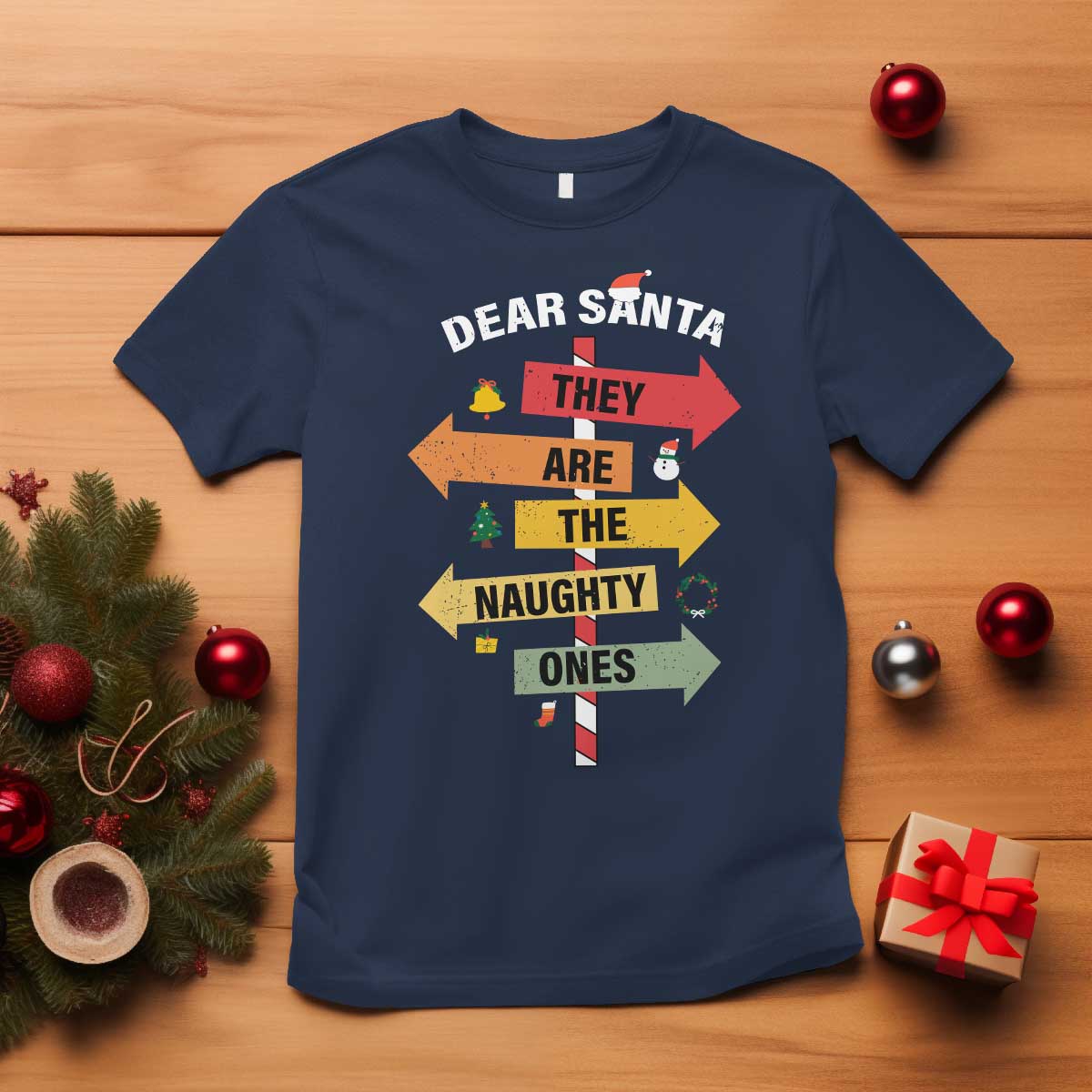 Dear Santa They Are The Naughty Ones Christmas T Shirt - Wonder Print Shop