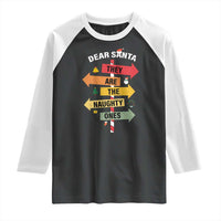 Dear Santa They Are The Naughty Ones Christmas Raglan Shirt - Wonder Print Shop
