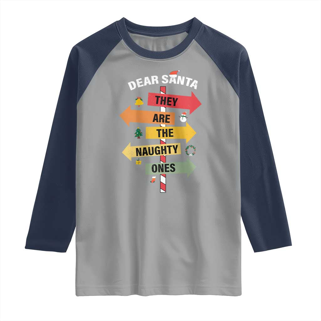 Dear Santa They Are The Naughty Ones Christmas Raglan Shirt - Wonder Print Shop
