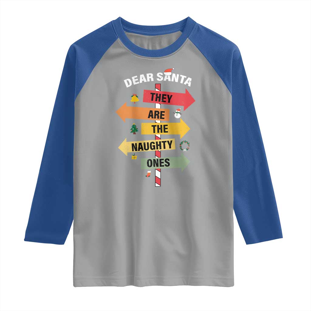Dear Santa They Are The Naughty Ones Christmas Raglan Shirt - Wonder Print Shop