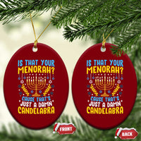 Funny Is That your Menorah Cause That's Just A Damn Candelabra Ceramic Ornament Hanukkah Menorah - Wonder Print Shop
