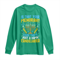 Funny Is That your Menorah Cause That's Just A Damn Candelabra Long Sleeve Shirt Hanukkah Menorah - Wonder Print Shop