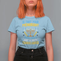 Funny Is That your Menorah Cause That's Just A Damn Candelabra T Shirt For Women Hanukkah Menorah - Wonder Print Shop