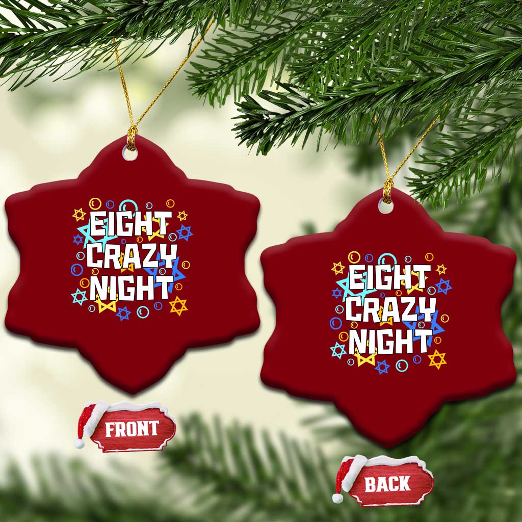 Funny Hanukkah Eight Crazy Night Ceramic Ornament Jewish Hebrew Chanukah David Stars - Wonder Print Shop