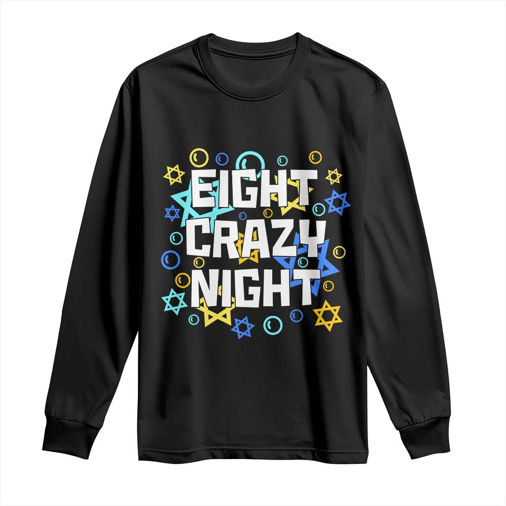 Funny Hanukkah Eight Crazy Night Long Sleeve Shirt Jewish Hebrew Chanukah David Stars - Wonder Print Shop