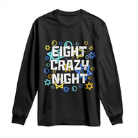 Funny Hanukkah Eight Crazy Night Long Sleeve Shirt Jewish Hebrew Chanukah David Stars - Wonder Print Shop