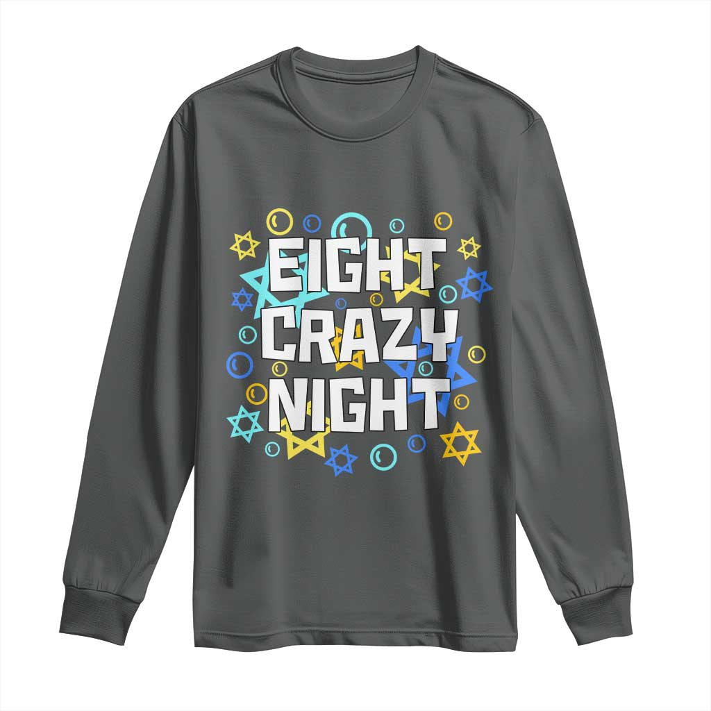 Funny Hanukkah Eight Crazy Night Long Sleeve Shirt Jewish Hebrew Chanukah David Stars - Wonder Print Shop