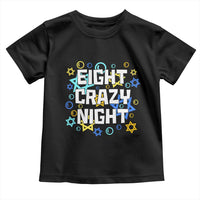 Funny Hanukkah Eight Crazy Night Toddler T Shirt Jewish Hebrew Chanukah David Stars - Wonder Print Shop