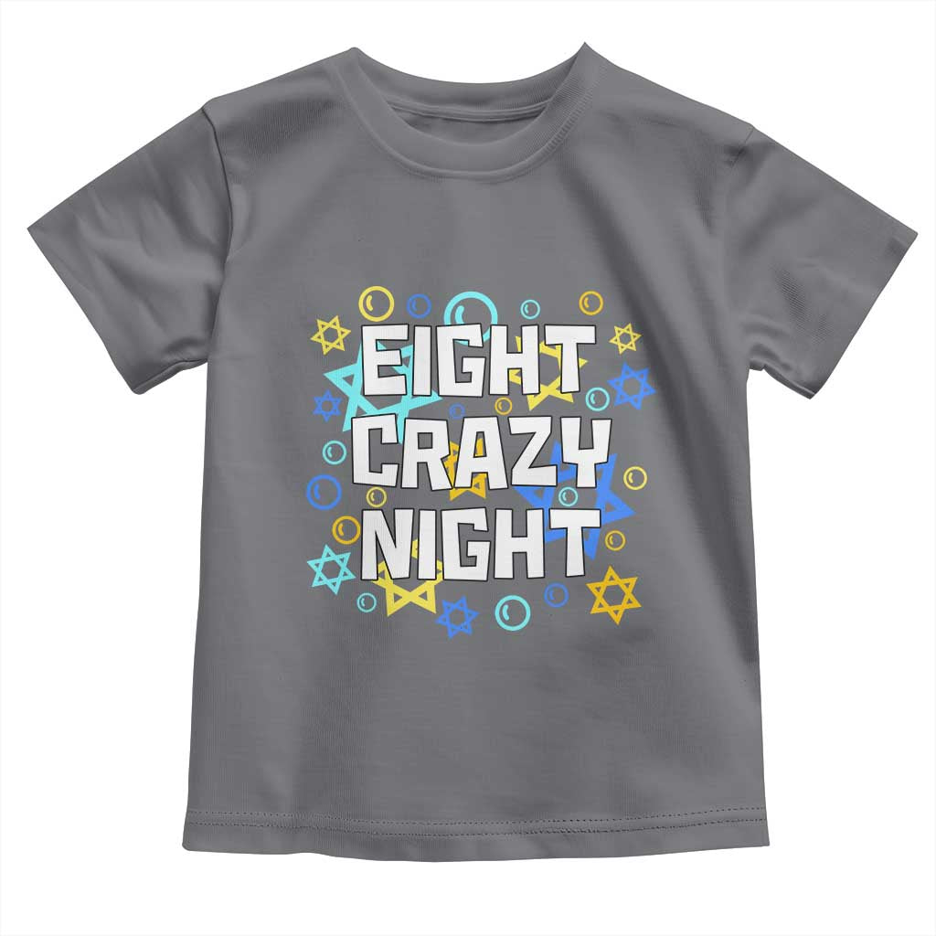 Funny Hanukkah Eight Crazy Night Toddler T Shirt Jewish Hebrew Chanukah David Stars - Wonder Print Shop
