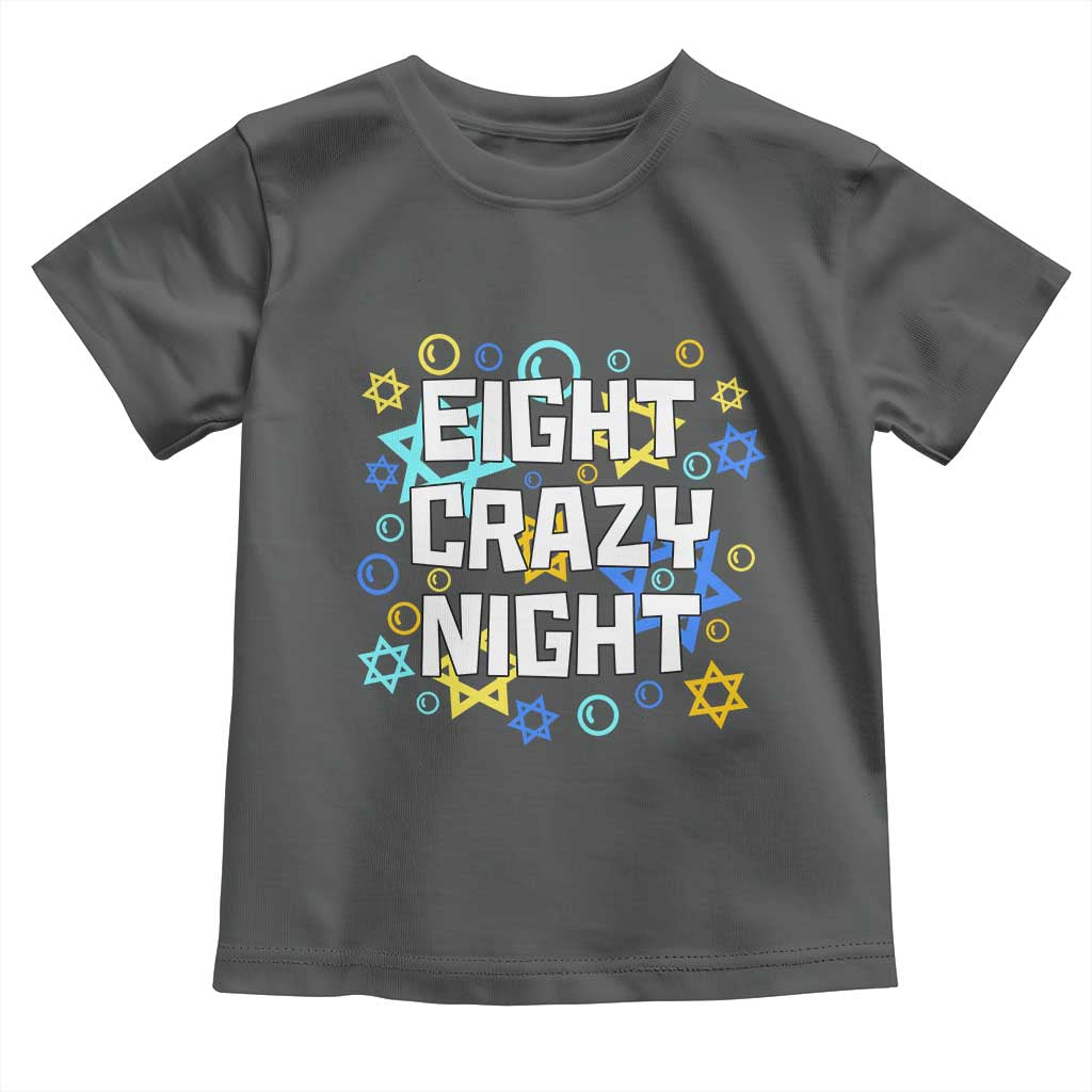 Funny Hanukkah Eight Crazy Night Toddler T Shirt Jewish Hebrew Chanukah David Stars - Wonder Print Shop