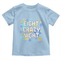 Funny Hanukkah Eight Crazy Night Toddler T Shirt Jewish Hebrew Chanukah David Stars - Wonder Print Shop