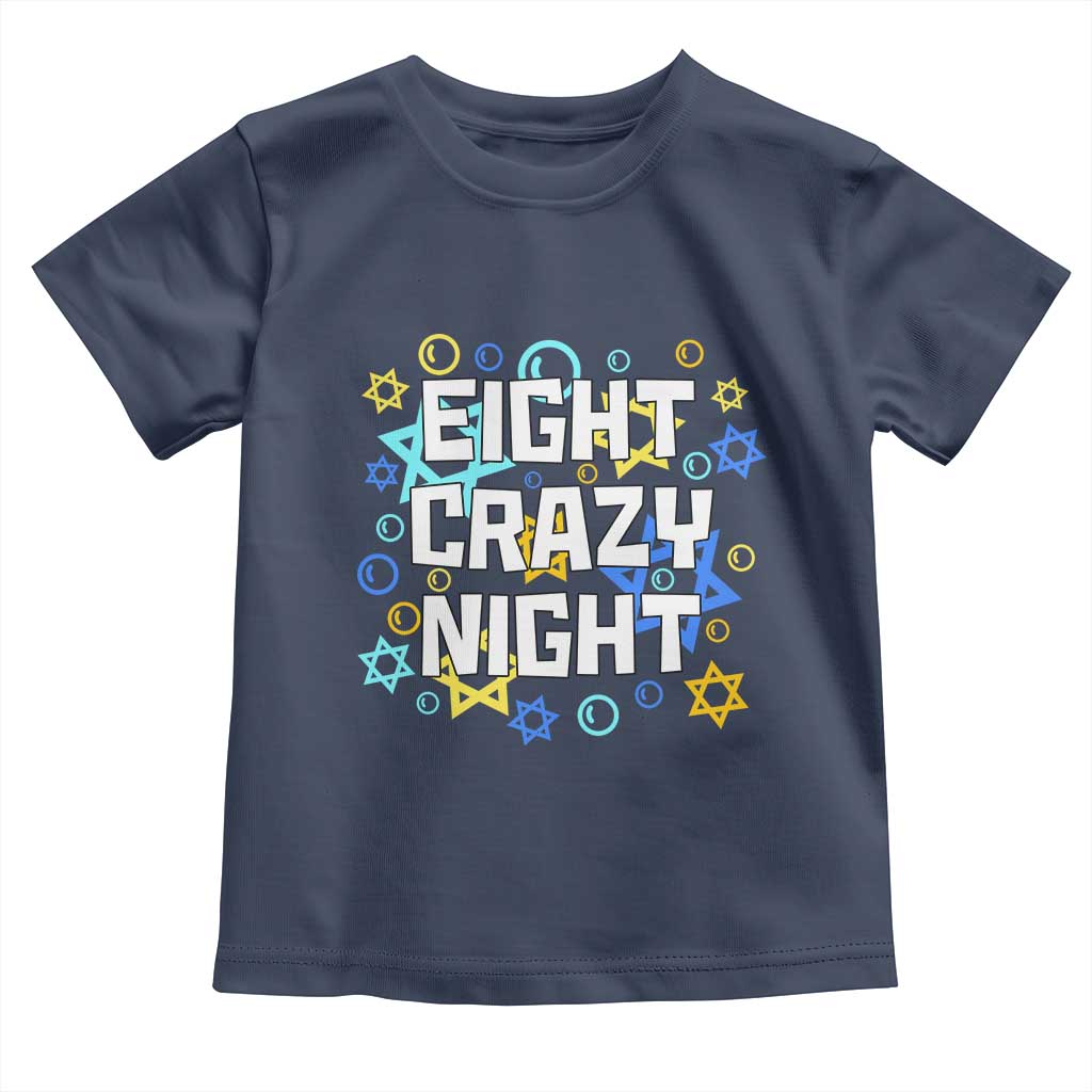 Funny Hanukkah Eight Crazy Night Toddler T Shirt Jewish Hebrew Chanukah David Stars - Wonder Print Shop