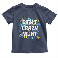 Funny Hanukkah Eight Crazy Night Toddler T Shirt Jewish Hebrew Chanukah David Stars - Wonder Print Shop
