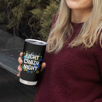 Funny Hanukkah Eight Crazy Night Tumbler Cup Jewish Hebrew Chanukah David Stars - Wonder Print Shop
