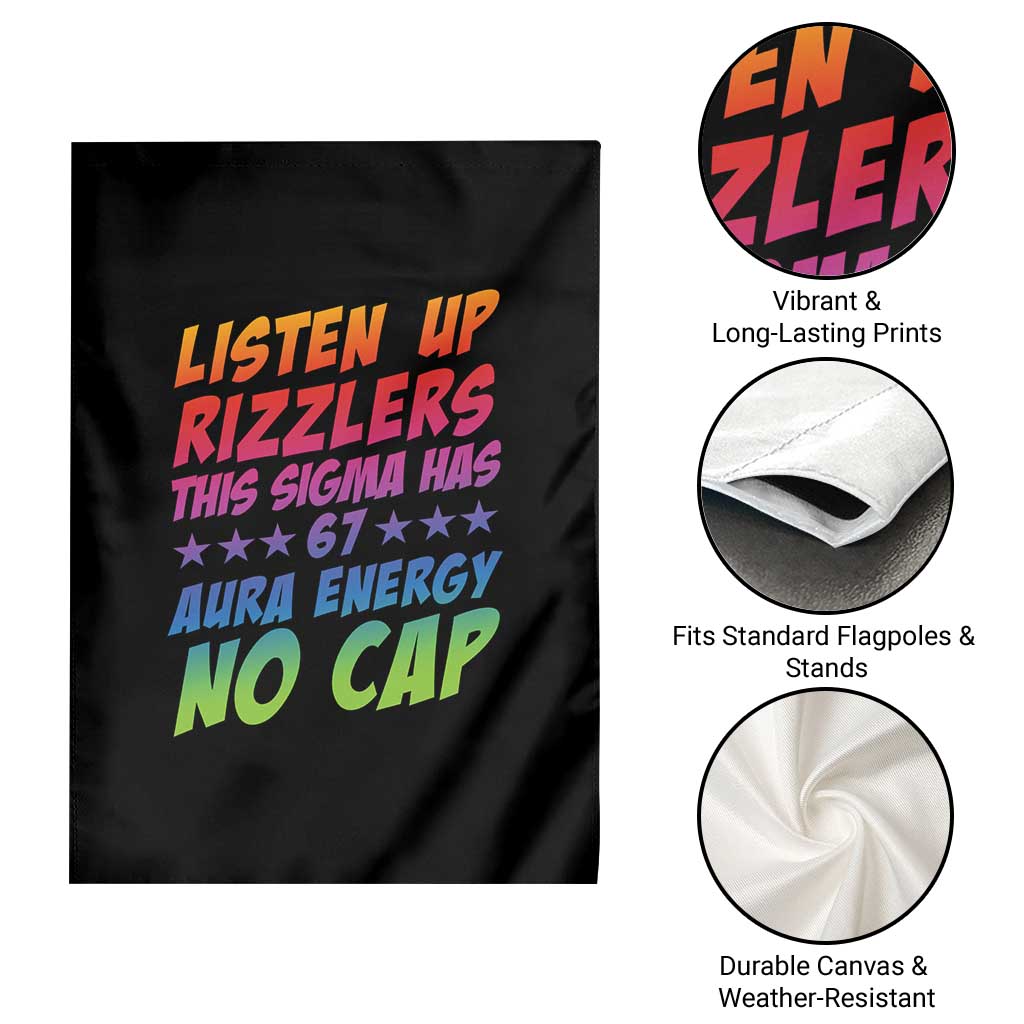 Funny Listen Up Rizzlers This Sigma Has 67 Aura Energy No Cap Garden Flag - Wonder Print Shop