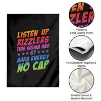 Funny Listen Up Rizzlers This Sigma Has 67 Aura Energy No Cap Garden Flag - Wonder Print Shop