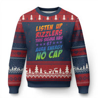 Funny Listen Up Rizzlers This Sigma Has 67 Aura Energy No Cap Ugly Christmas Sweater - Wonder Print Shop