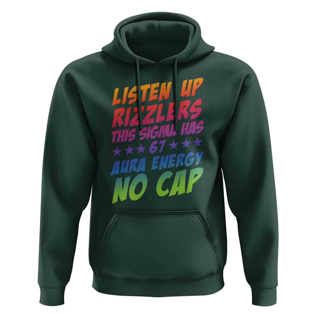 Funny Listen Up Rizzlers This Sigma Has 67 Aura Energy No Cap Hoodie - Wonder Print Shop