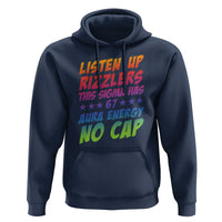 Funny Listen Up Rizzlers This Sigma Has 67 Aura Energy No Cap Hoodie - Wonder Print Shop