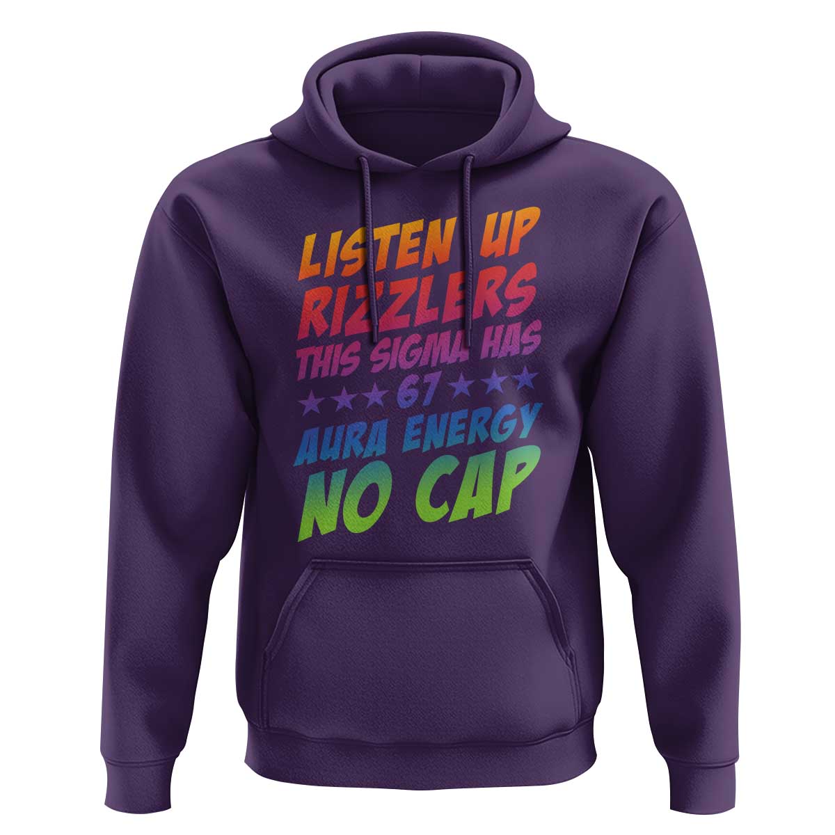 Funny Listen Up Rizzlers This Sigma Has 67 Aura Energy No Cap Hoodie - Wonder Print Shop