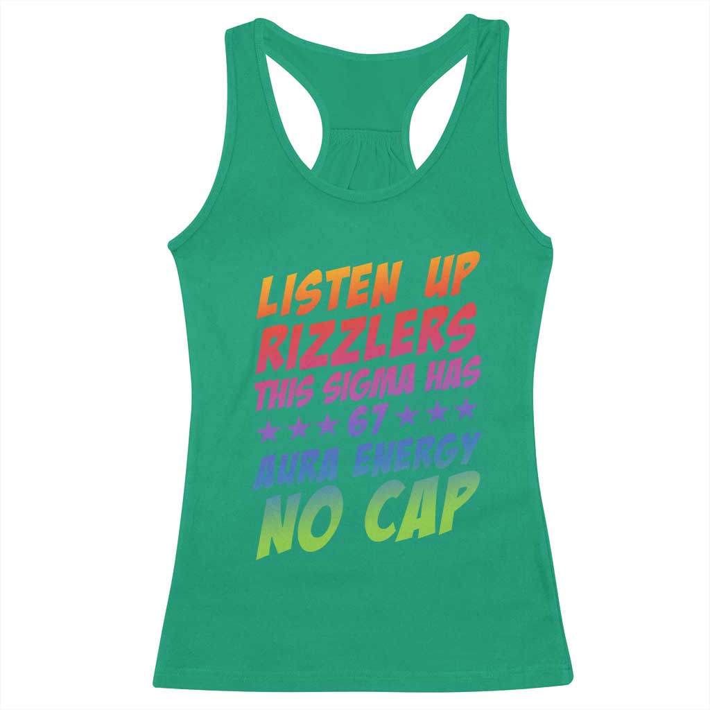 Funny Listen Up Rizzlers This Sigma Has 67 Aura Energy No Cap Racerback Tank Top - Wonder Print Shop