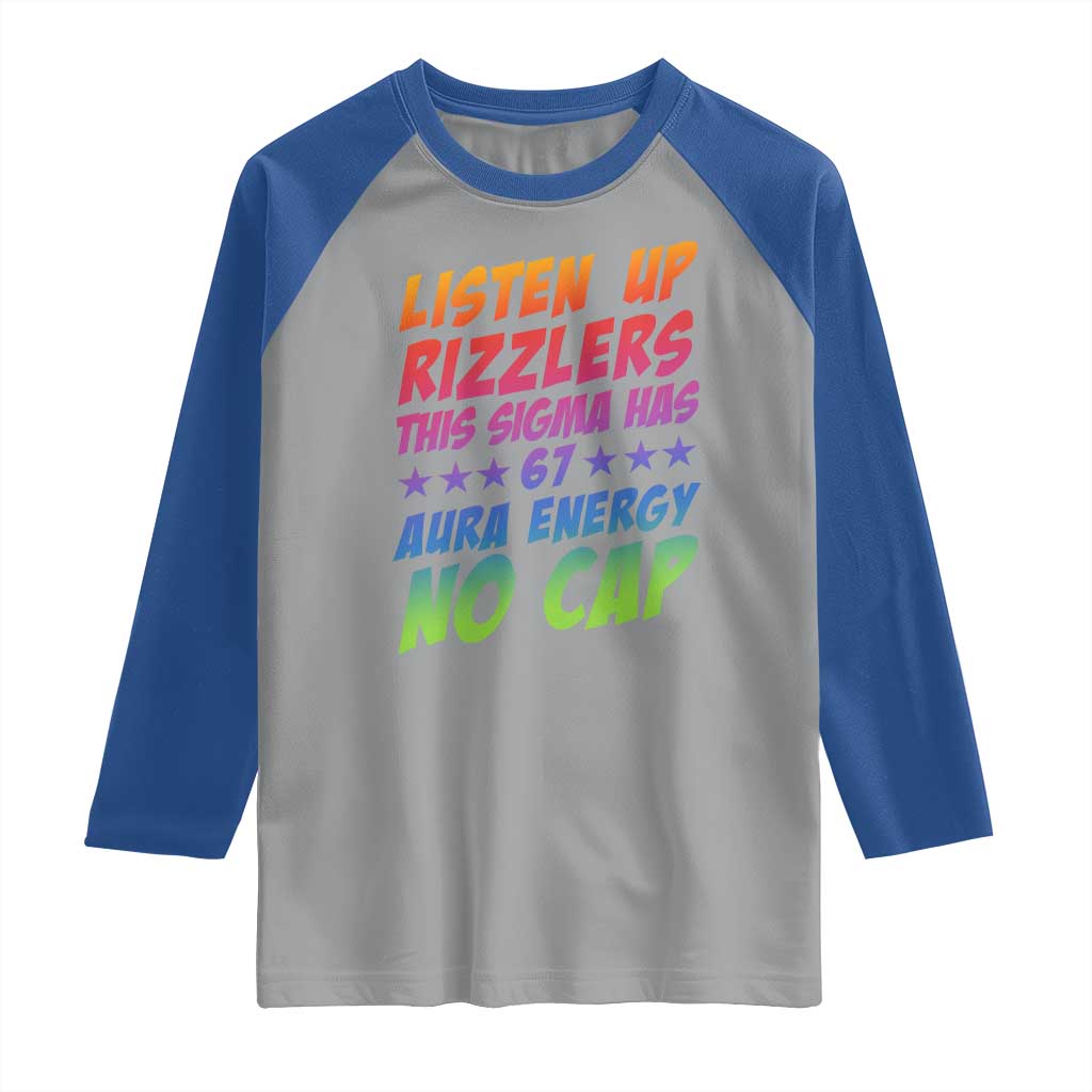 Funny Listen Up Rizzlers This Sigma Has 67 Aura Energy No Cap Raglan Shirt - Wonder Print Shop