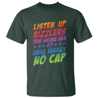 Funny Listen Up Rizzlers This Sigma Has 67 Aura Energy No Cap T Shirt - Wonder Print Shop