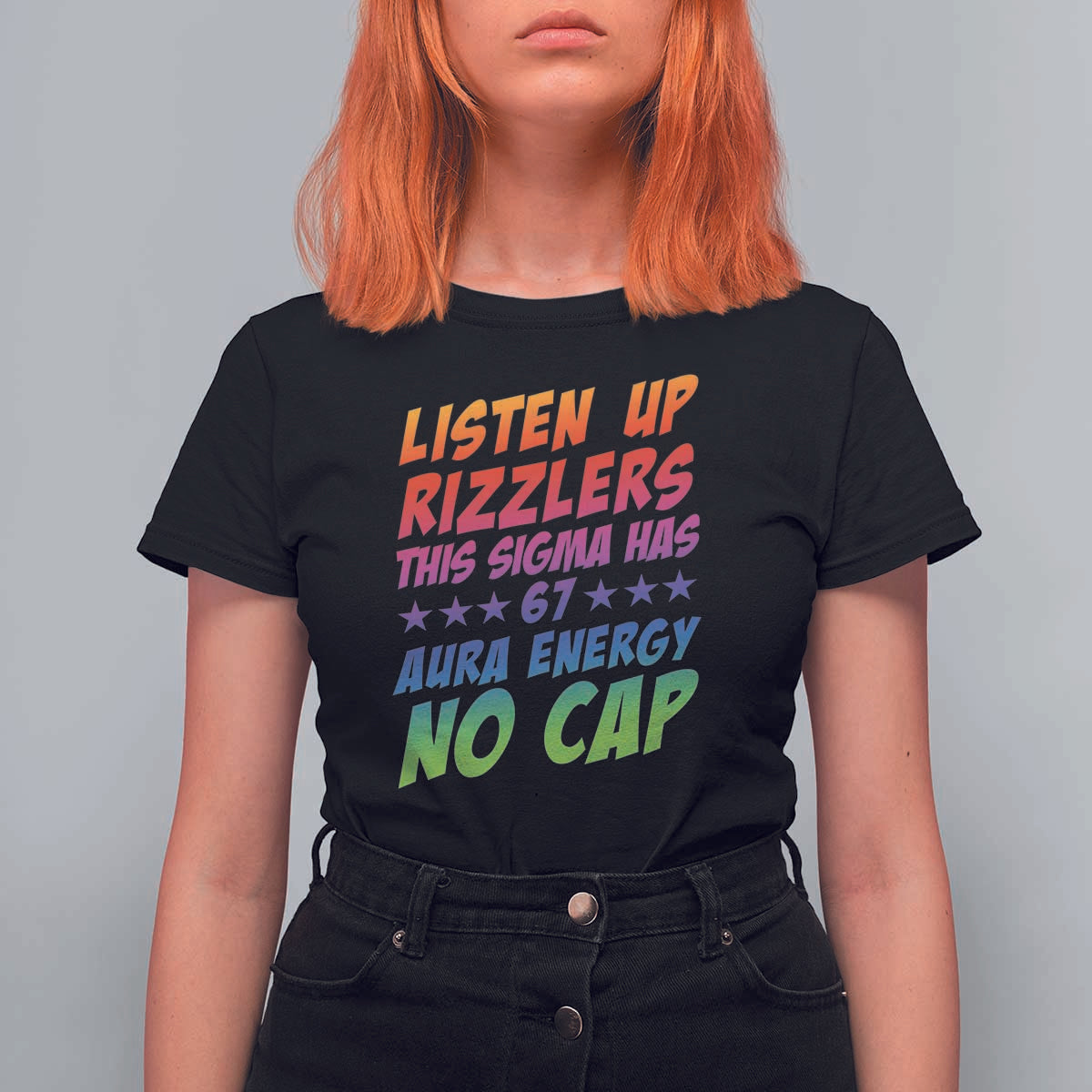 Funny Listen Up Rizzlers This Sigma Has 67 Aura Energy No Cap T Shirt For Women - Wonder Print Shop