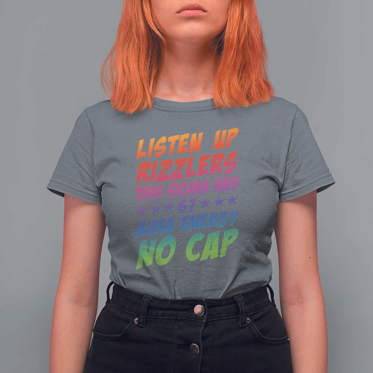 Funny Listen Up Rizzlers This Sigma Has 67 Aura Energy No Cap T Shirt For Women - Wonder Print Shop