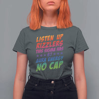 Funny Listen Up Rizzlers This Sigma Has 67 Aura Energy No Cap T Shirt For Women - Wonder Print Shop