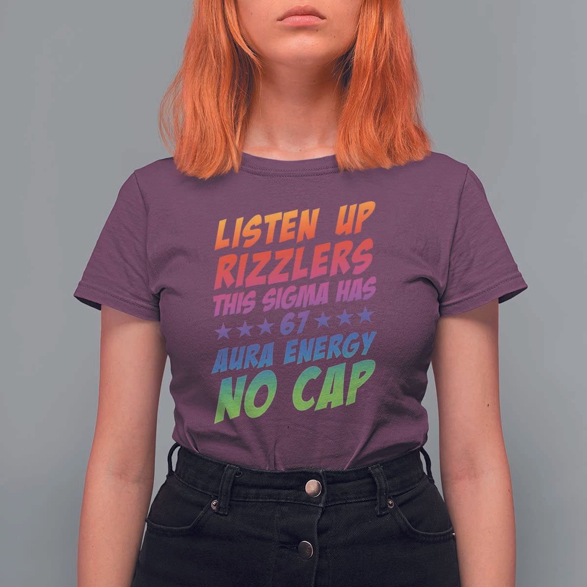 Funny Listen Up Rizzlers This Sigma Has 67 Aura Energy No Cap T Shirt For Women - Wonder Print Shop