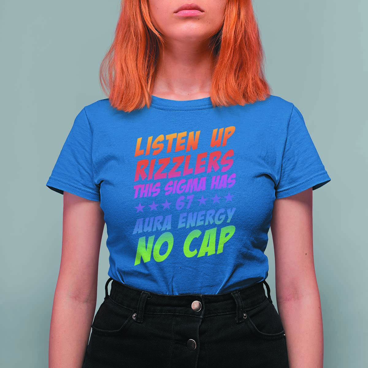 Funny Listen Up Rizzlers This Sigma Has 67 Aura Energy No Cap T Shirt For Women - Wonder Print Shop