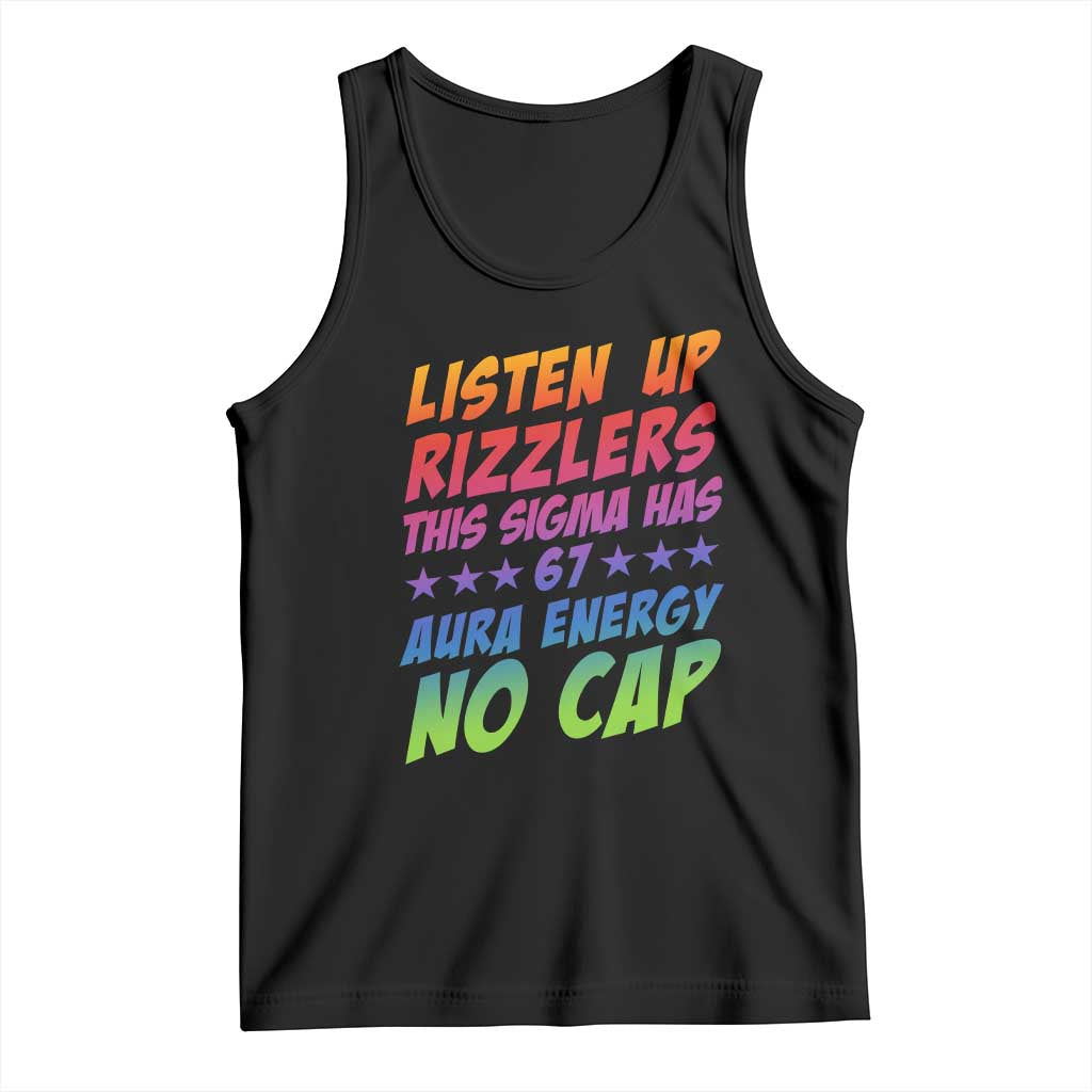 Funny Listen Up Rizzlers This Sigma Has 67 Aura Energy No Cap Tank Top - Wonder Print Shop