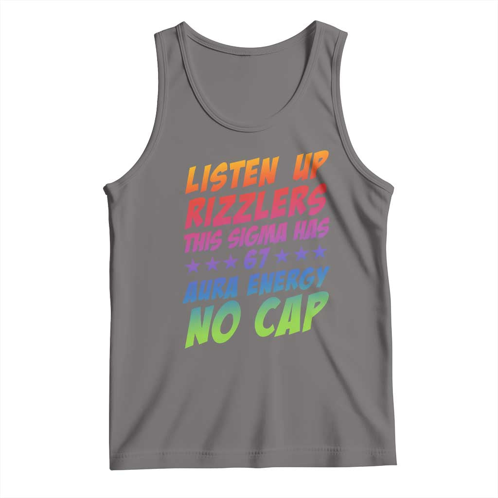 Funny Listen Up Rizzlers This Sigma Has 67 Aura Energy No Cap Tank Top - Wonder Print Shop